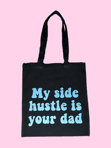 Side Hustle - Tote Bag