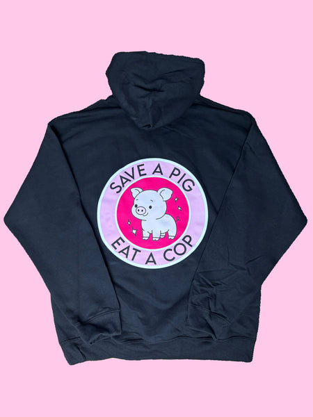 Save a Pig- Hoodie
