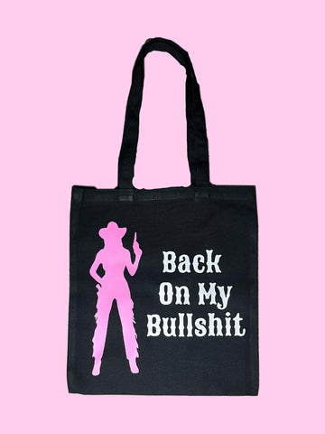 Back On My Bullshit - Tote Bag