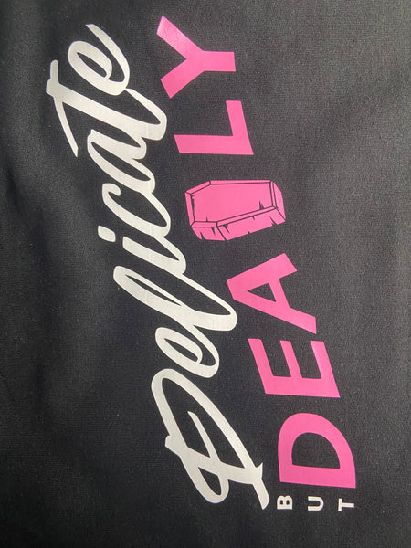 Delicate But Deadly - Hoodie